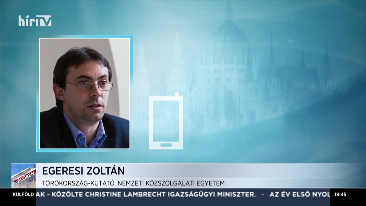 Egeresi Zoltán: Többségben vannak akik elítélik a török beavatkozást