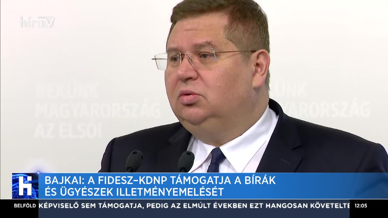 Bajkai: A Fidesz-KDNP támogatja a bírák és ügyészek illetményemelését