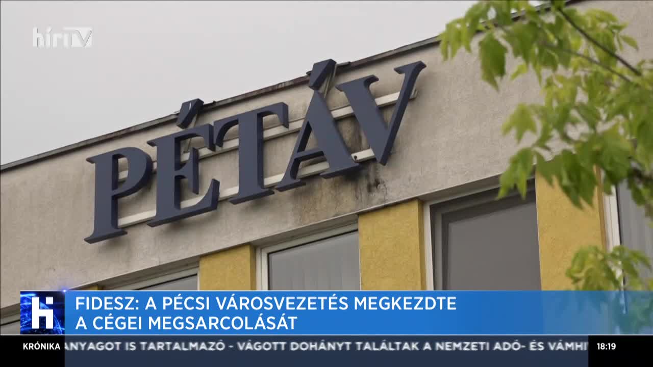 Fidesz: A pécsi városvezetés megkezdte a cégei megsarcolását