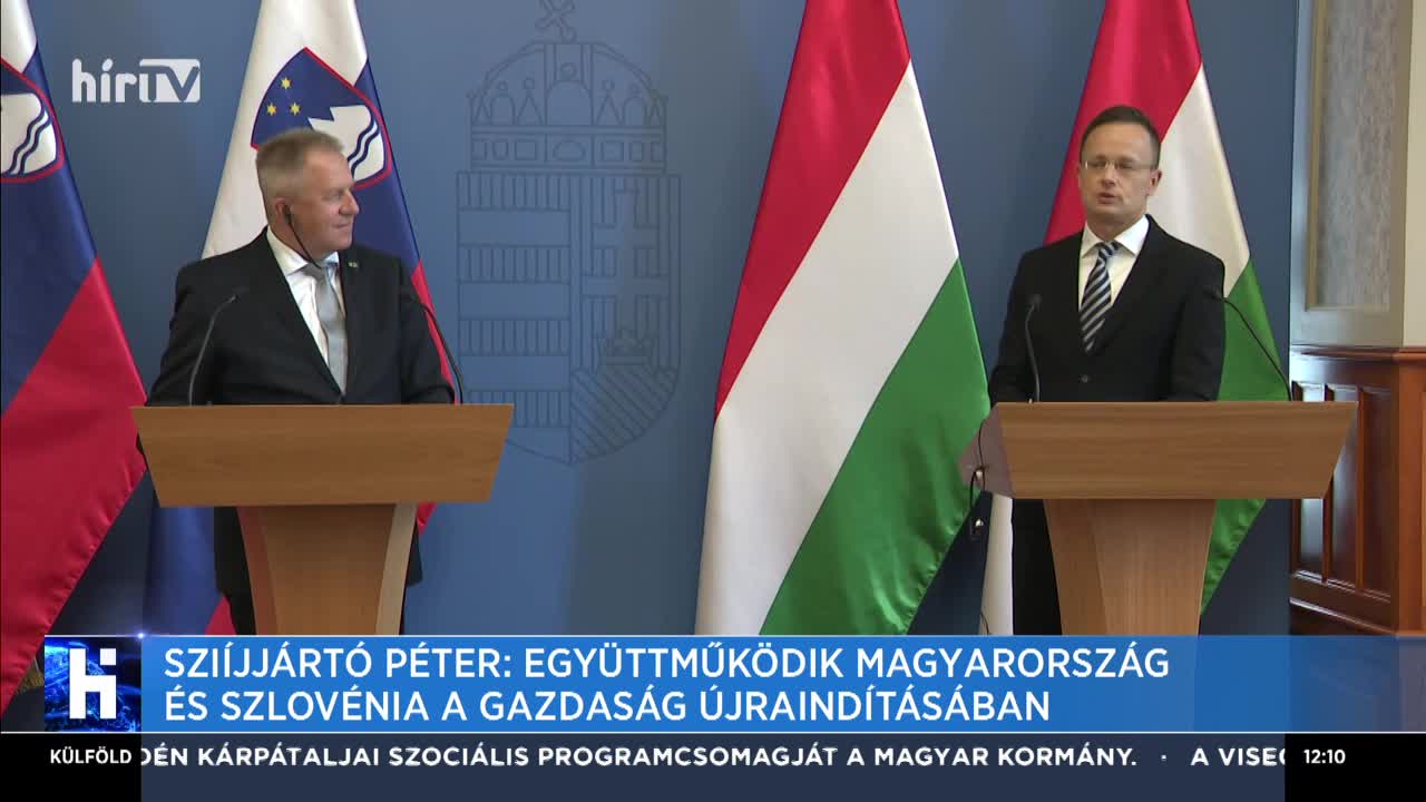 Szijjártó Péter: Együttműködik Magyarország és Szlovénia a gazdaság újraindításában
