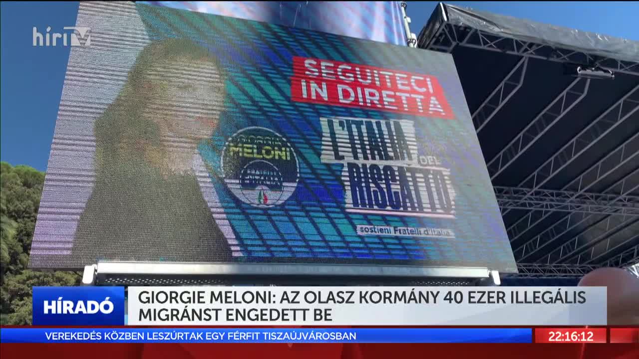 Giorgia Meloni: Az olasz kormány 40 ezer illegális migránst engedett be 