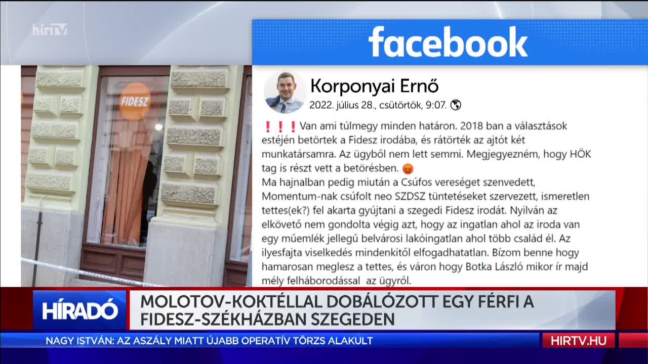 Molotov-koktéllal dobálózott egy férfi a Fidesz-székházban Szegeden 