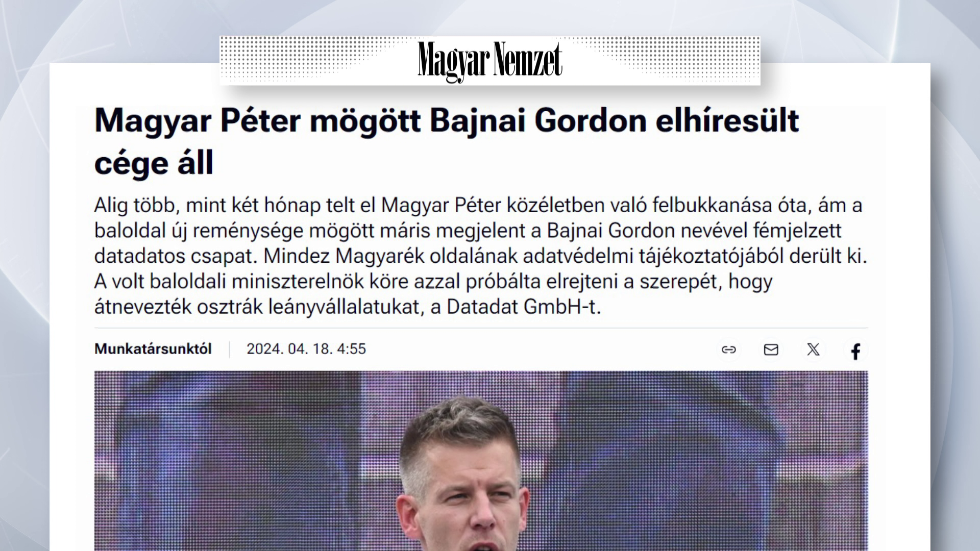 A Magyar Nemzet szerint Bajnai Gordonék igyekeztek elrejteni a DatAdat nevet Magyar Péter mögött + videó