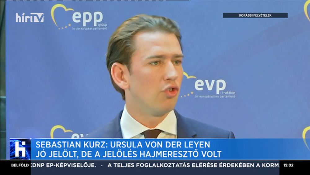 Sebastian Kurz: von der Leyen jó jelölt a Bizottság élére, de a jelölés hajmeresztő