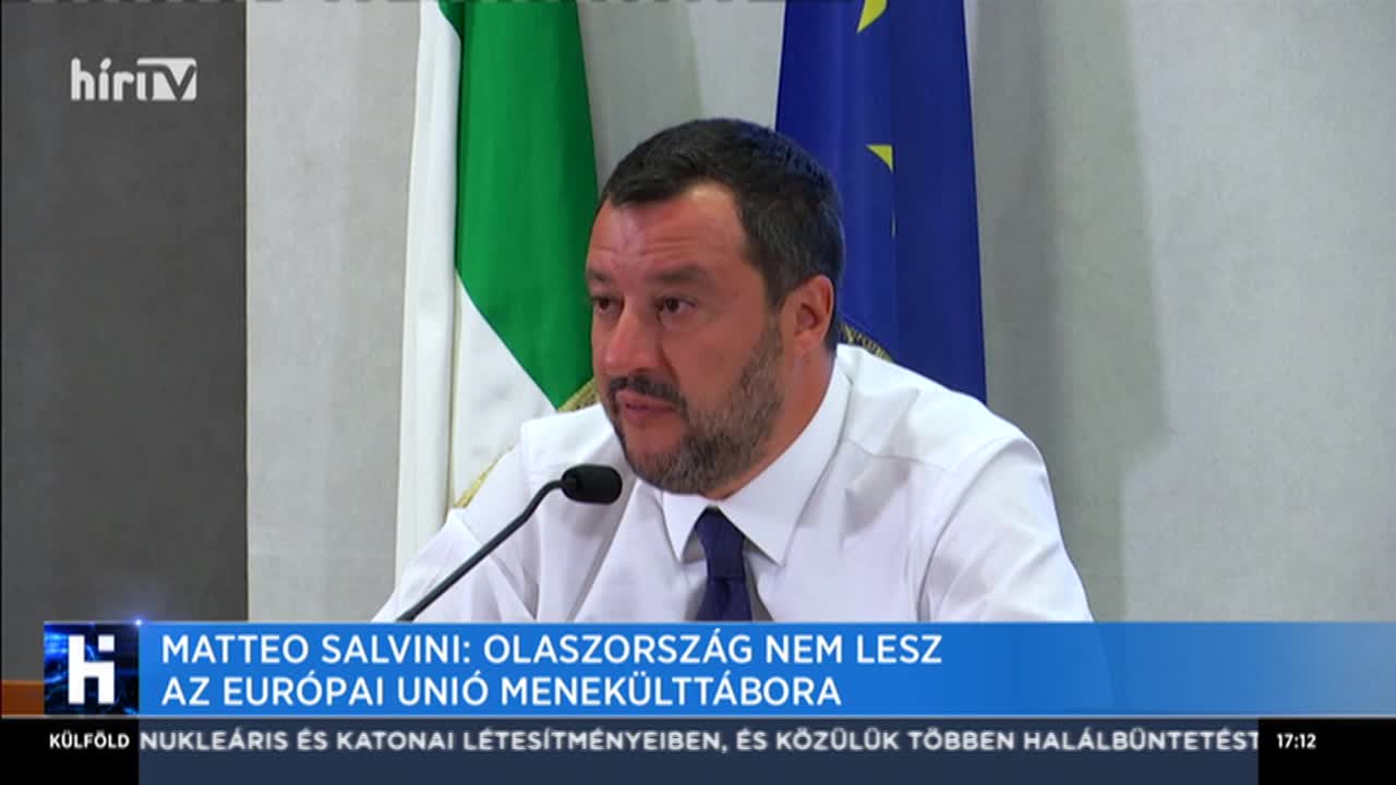 Matteo Salvini: Olaszország nem lesz az Európai Unió menekülttábora