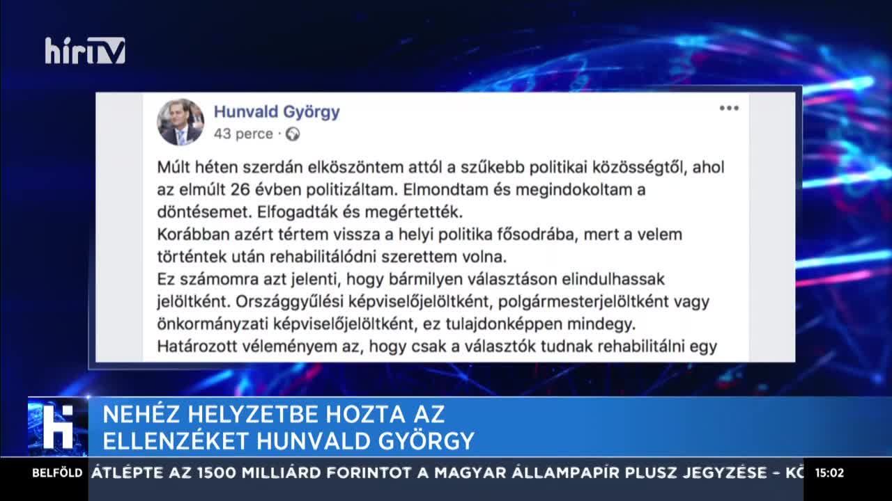 Nehéz helyzetbe hozta az ellenzéket Hunvald György