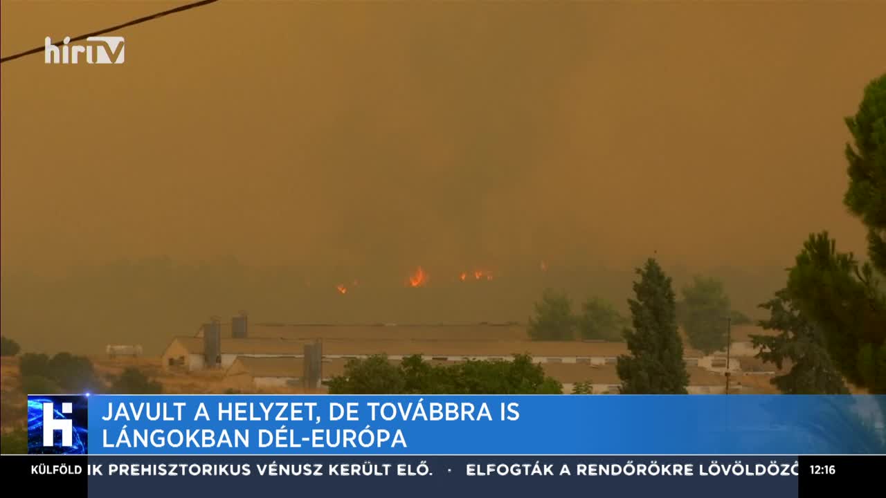 Javult a helyzet, de továbbra is lángokban Dél-Európa