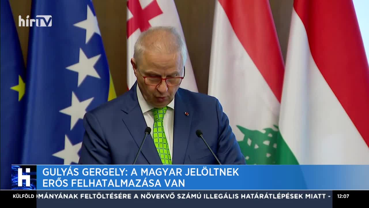 Gulyás Gergely: A magyar jelöltnek erős felhatalmazása van
