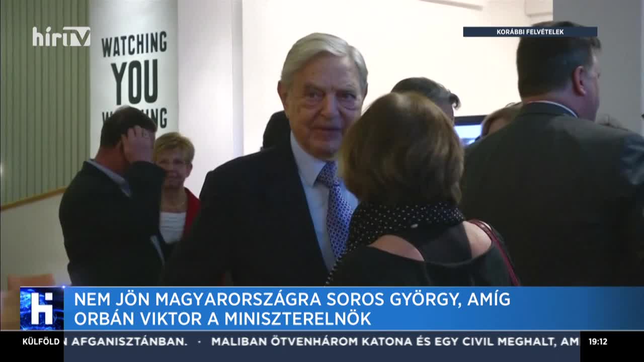 Nem jön Magyarországra Soros György, amíg Orbán Viktor a miniszterelnök