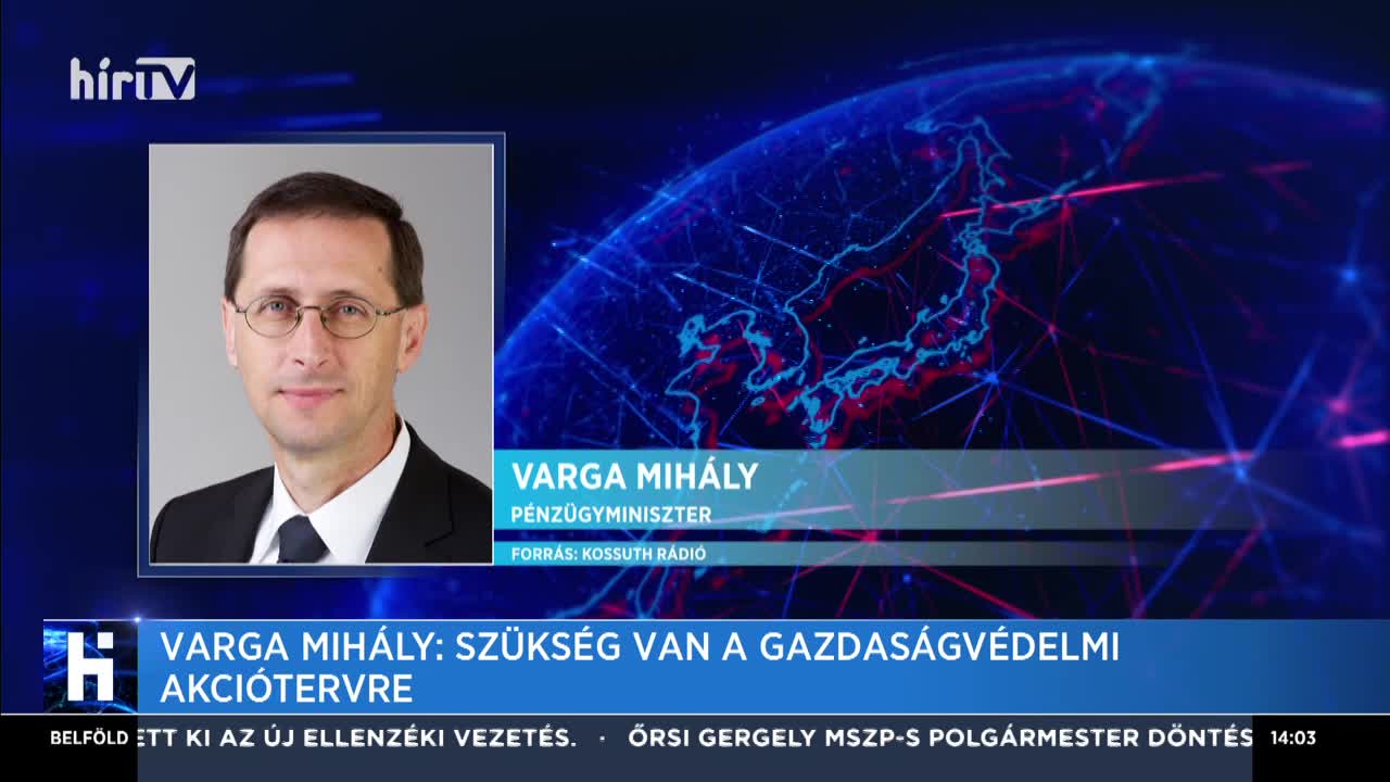 Varga Mihály: Szükség van a Gazdaságvédelmi Akciótervre