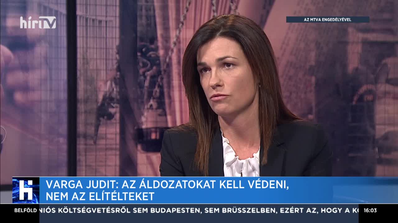 Varga Judit: Az áldozatokat kell védeni, nem elítélteket