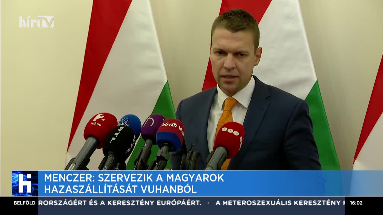 Menczer: Szervezik a magyarok hazaszállítását Vuhanból
