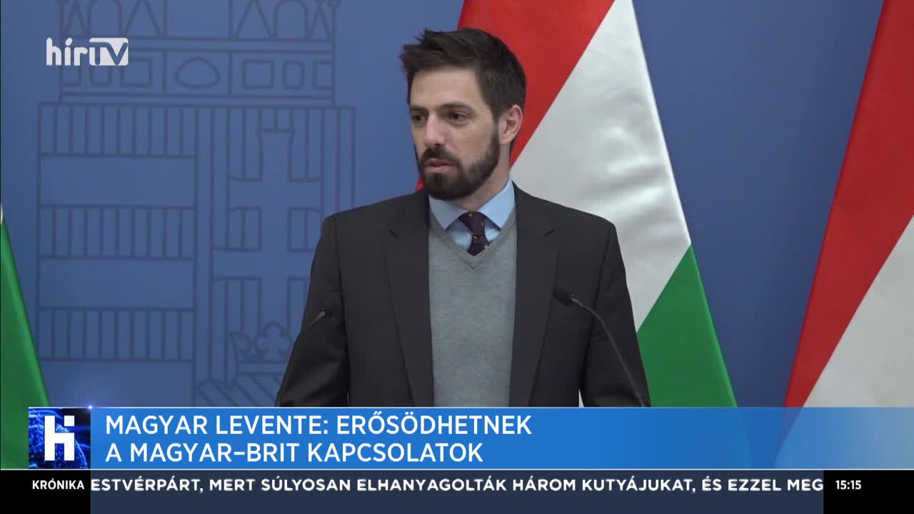 Magyar Levente: Erősödhetnek a magyar-brit kapcsolatok