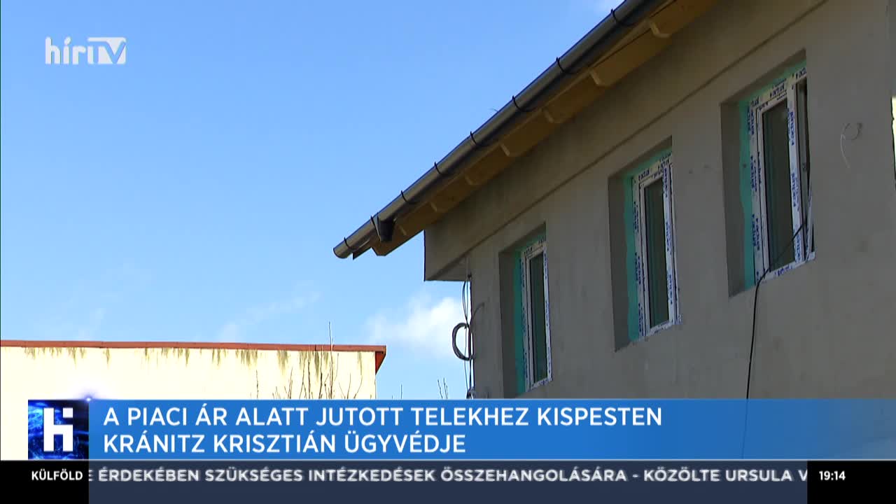 A piaci ár alatt jutott telekhez Kispesten Kránitz Krisztián ügyvédje 