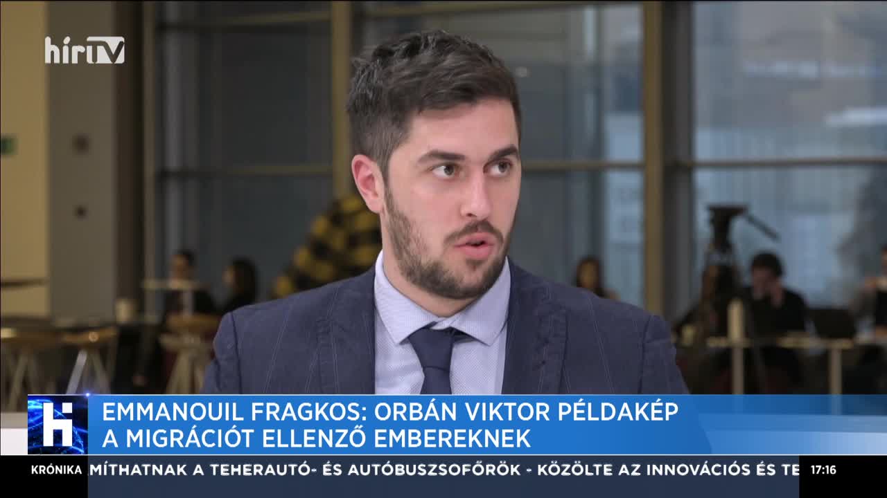 Emmanouil Fragkos: Orbán Viktor példakép a migrációt ellenző embereknek