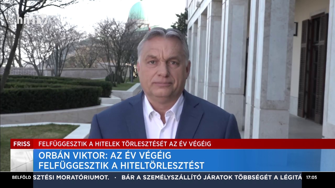 Orbán Viktor: Felfüggesztjük a hitelfizetéseket év végéig