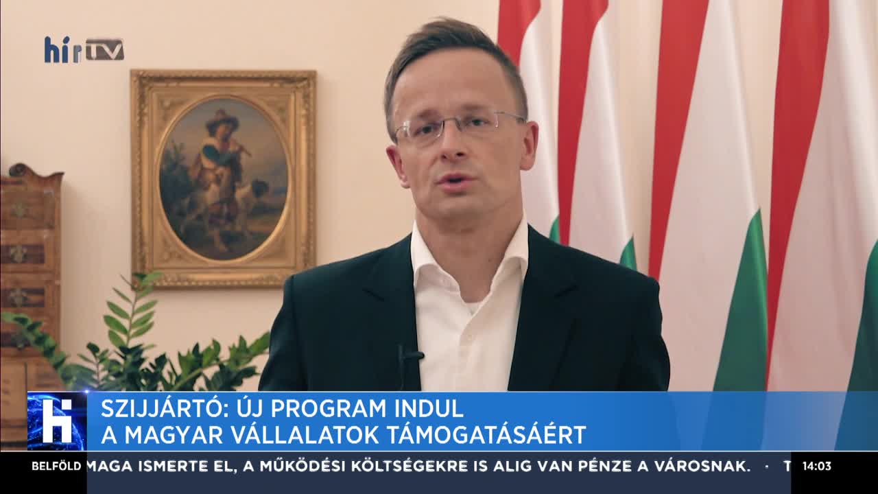 Szijjártó: Új program indul a magyar vállalatok támogatásáért
