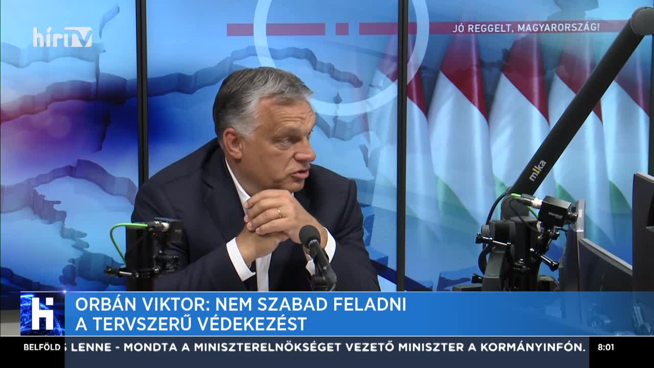 Orbán Viktor: A tervszerű, higgadt, kiszámítható védekezést nem szabad feladni