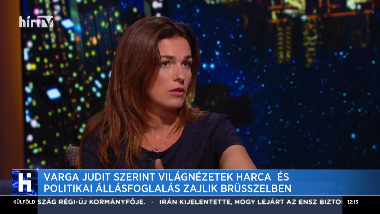 Varga Judit szerint világnézetek harca és politikai állásfoglalás zajlik Brüsszelben