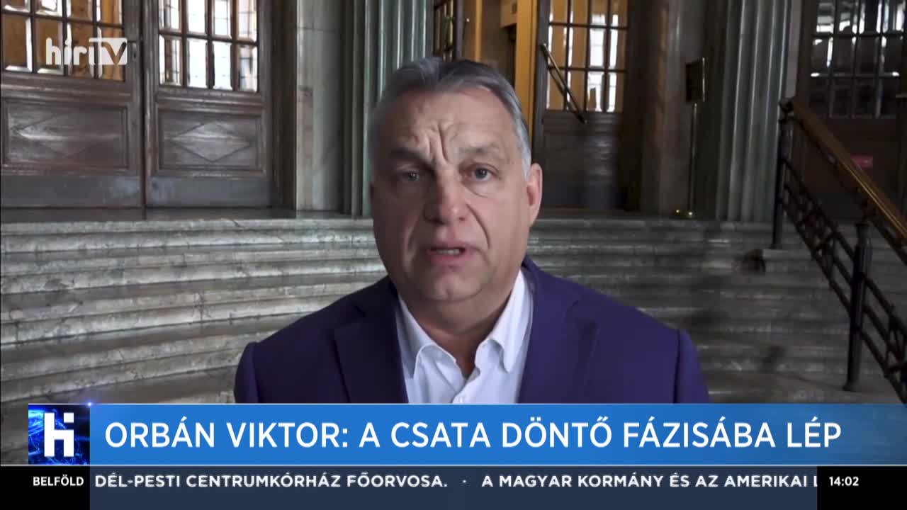 Orbán Viktor: A csata döntő fázisába lép