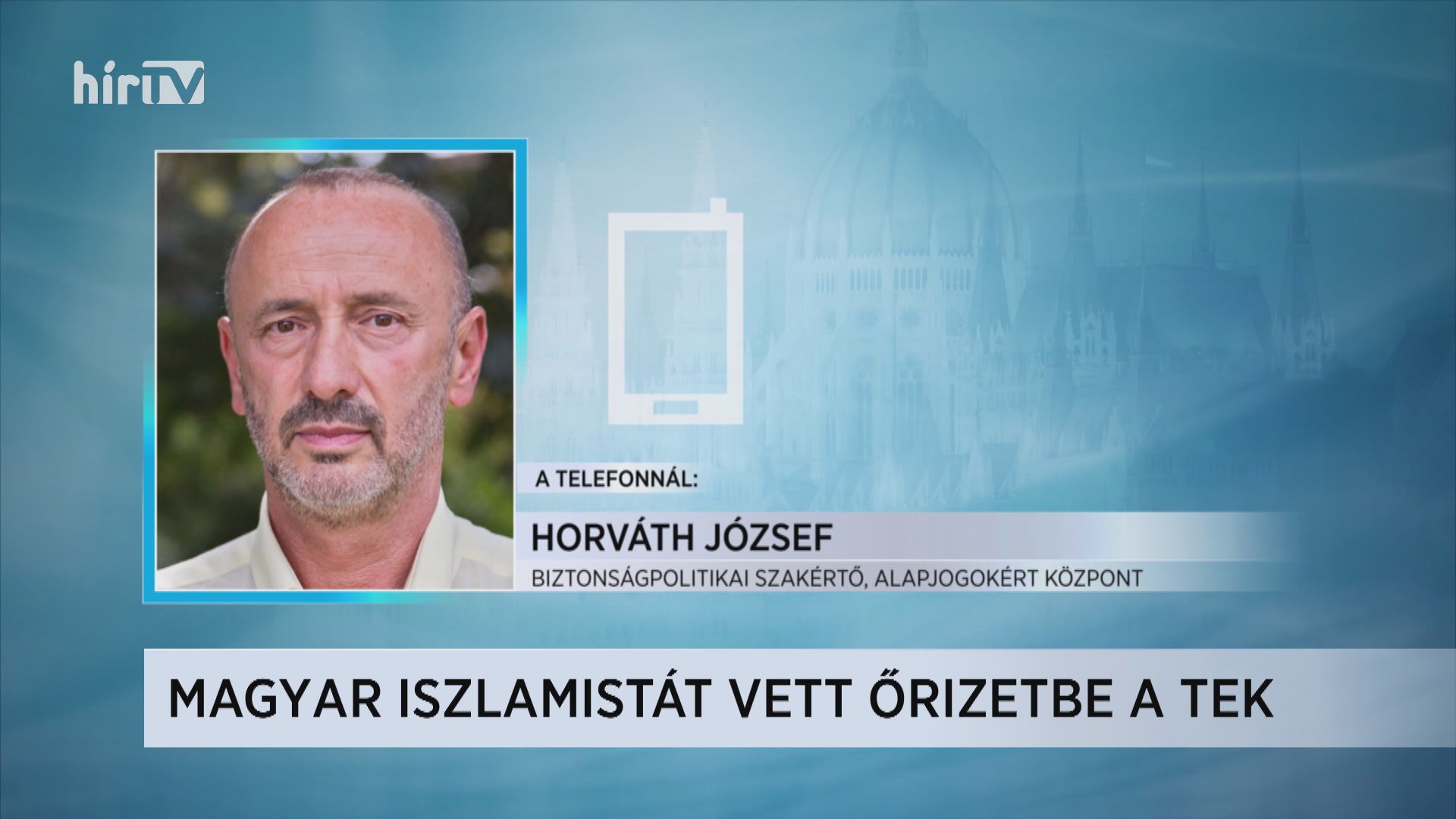 Horváth József: Magyarország a radikális iszlamisták szemében egy kiemelt célpont