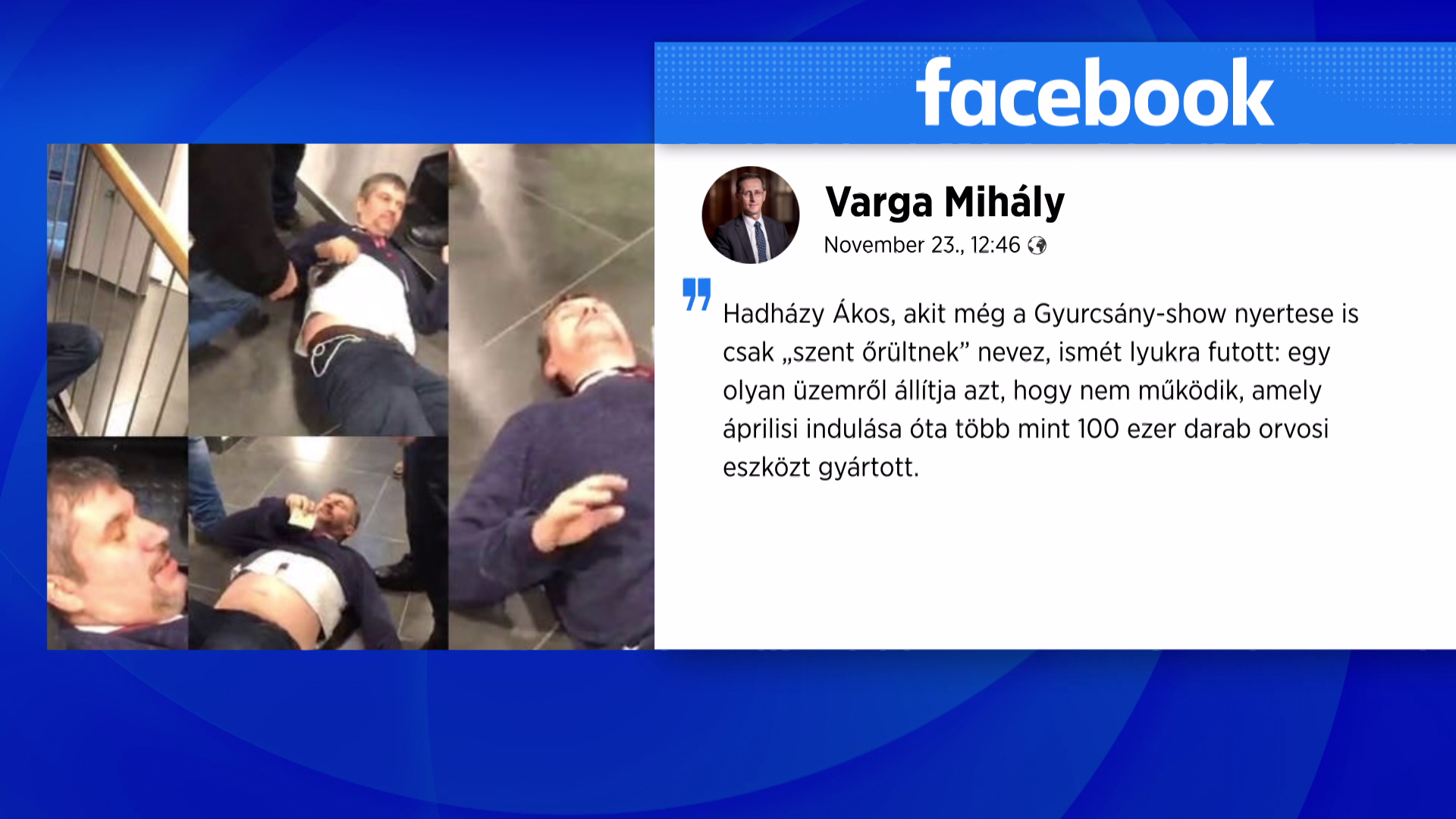 Varga Mihály: Hadházy most egy egészségipari beruházást támad 
