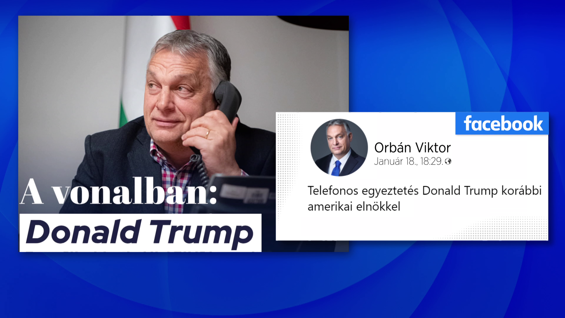 Orbán Viktor telefonbeszélgetést folytatott Donald Trumppal
