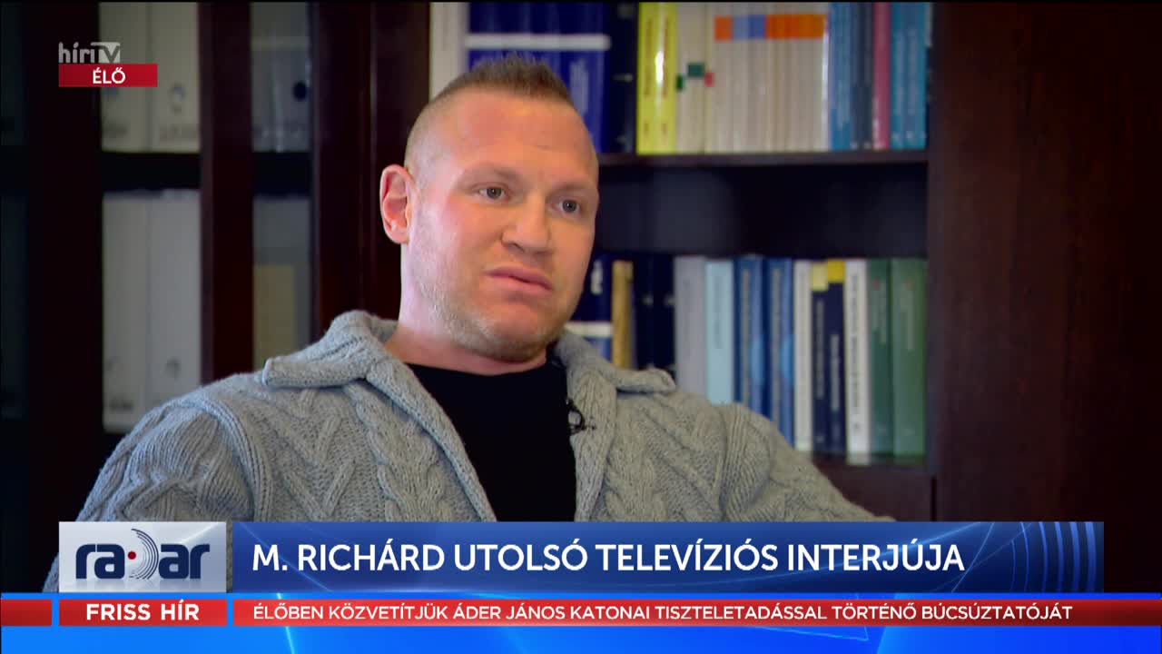 Radar: M. Richárd utolsó televíziós interjúja