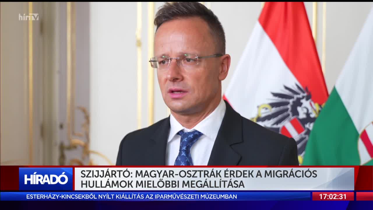 Szijjártó: Magyar-Osztrák érdek a migrációs hullámok mielőbbi megállítása