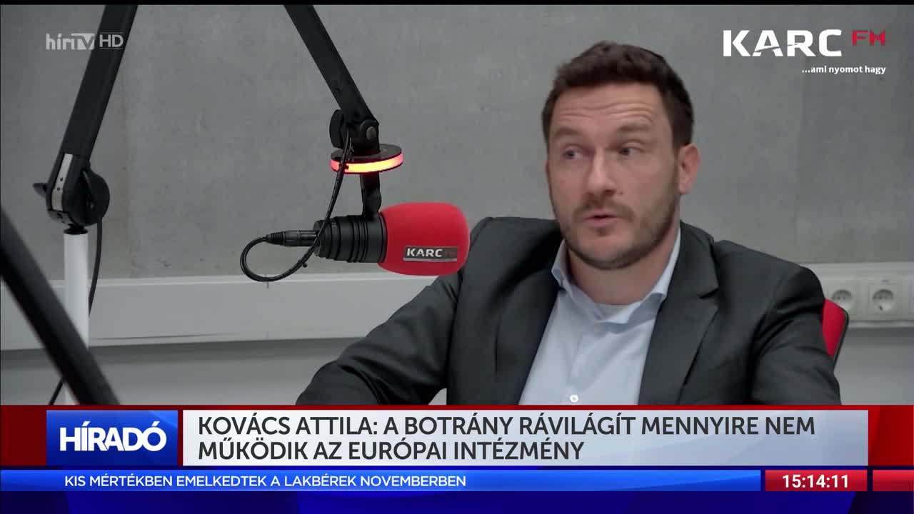 Kovács Attila: A botrány rávilágít mennyire nem működik az európai intézmény