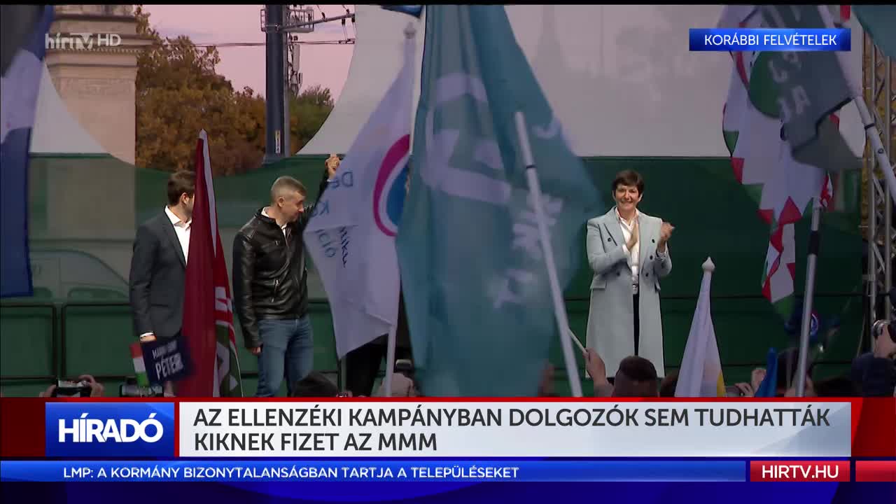 Az ellenzéki kampányban dolgozók sem tudhatták kiknek fizet az MMM