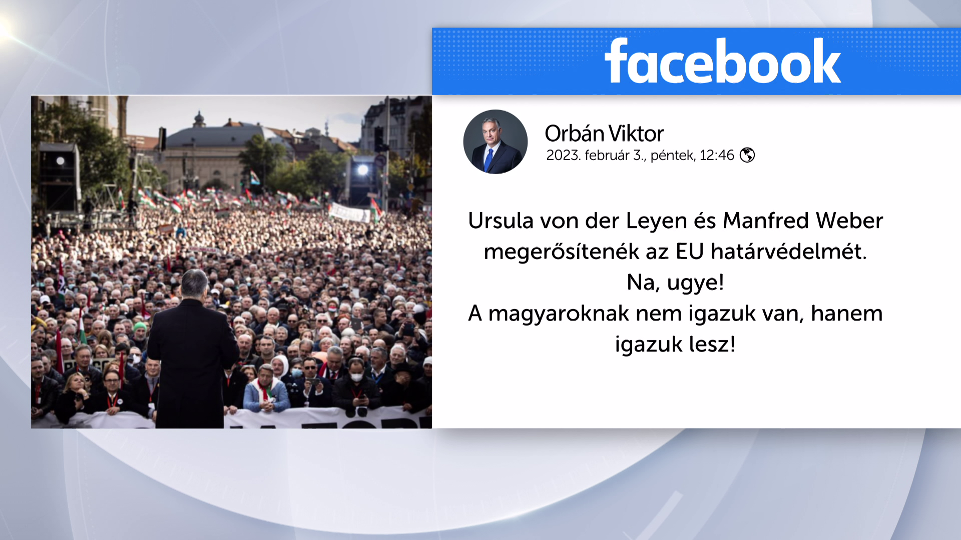Orbán Viktor: A magyaroknak nem igazuk van, hanem igazuk lesz!