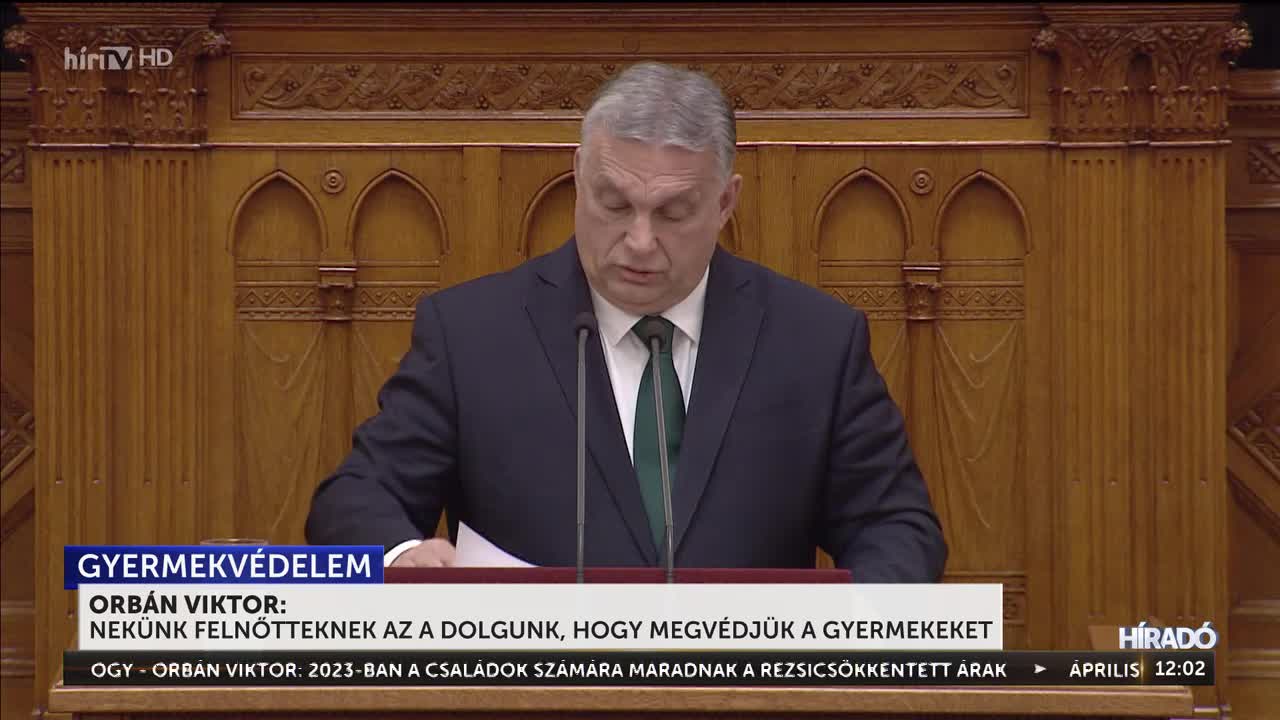Orbán Viktor: Nekünk felnőtteknek az a dolgunk, hogy megvédjük a gyermekeket
