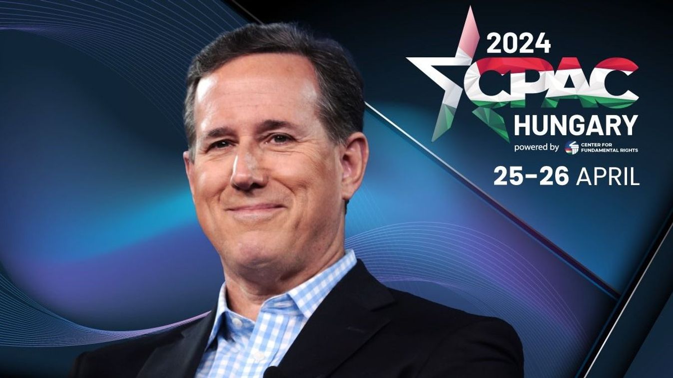 Rick Santorum: „Az amerikai konzervatív vezetők sokat tanulhatnának Magyarországtól