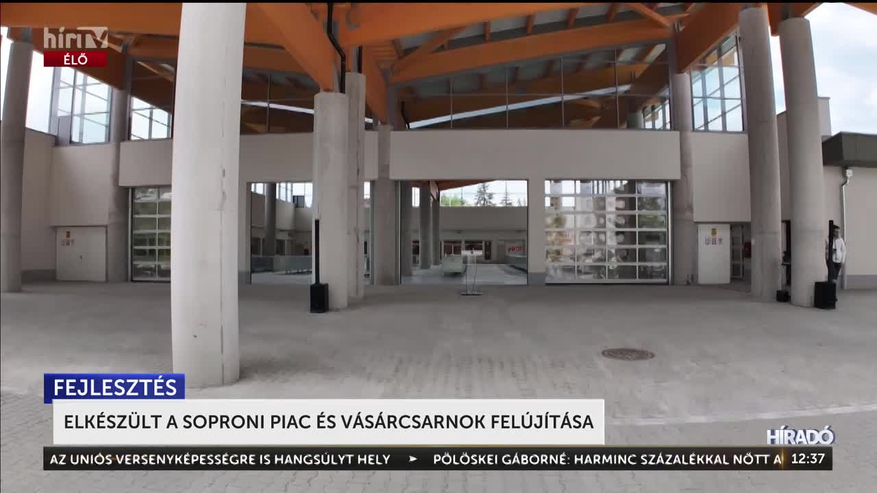 Elkészült a soproni piac és vásárcsarnok felújítása + videó