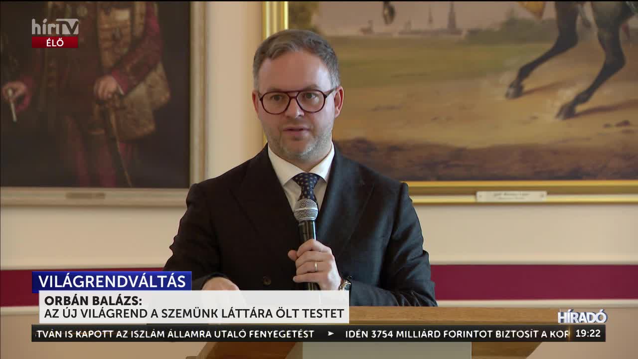 Orbán Balázs: Az új világrend a szemünk láttára ölt testet + videó