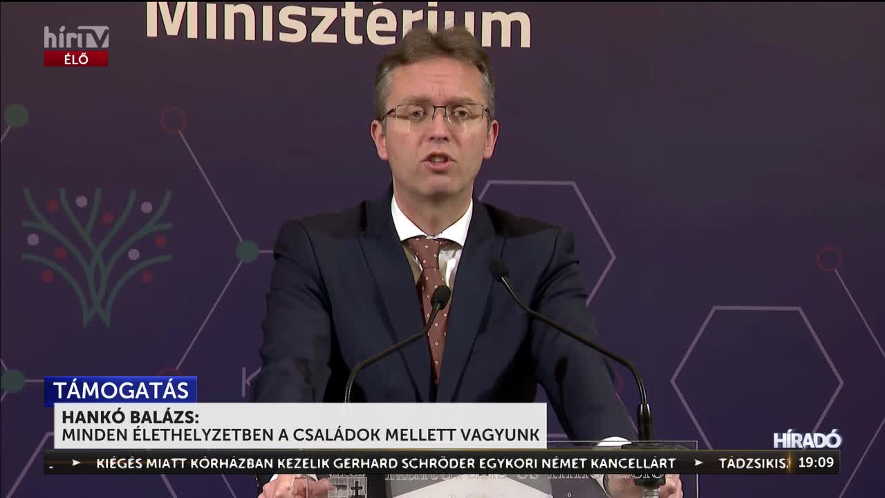 Hankó Balázs: Minden élethelyzetben a családok mellett vagyunk + videó