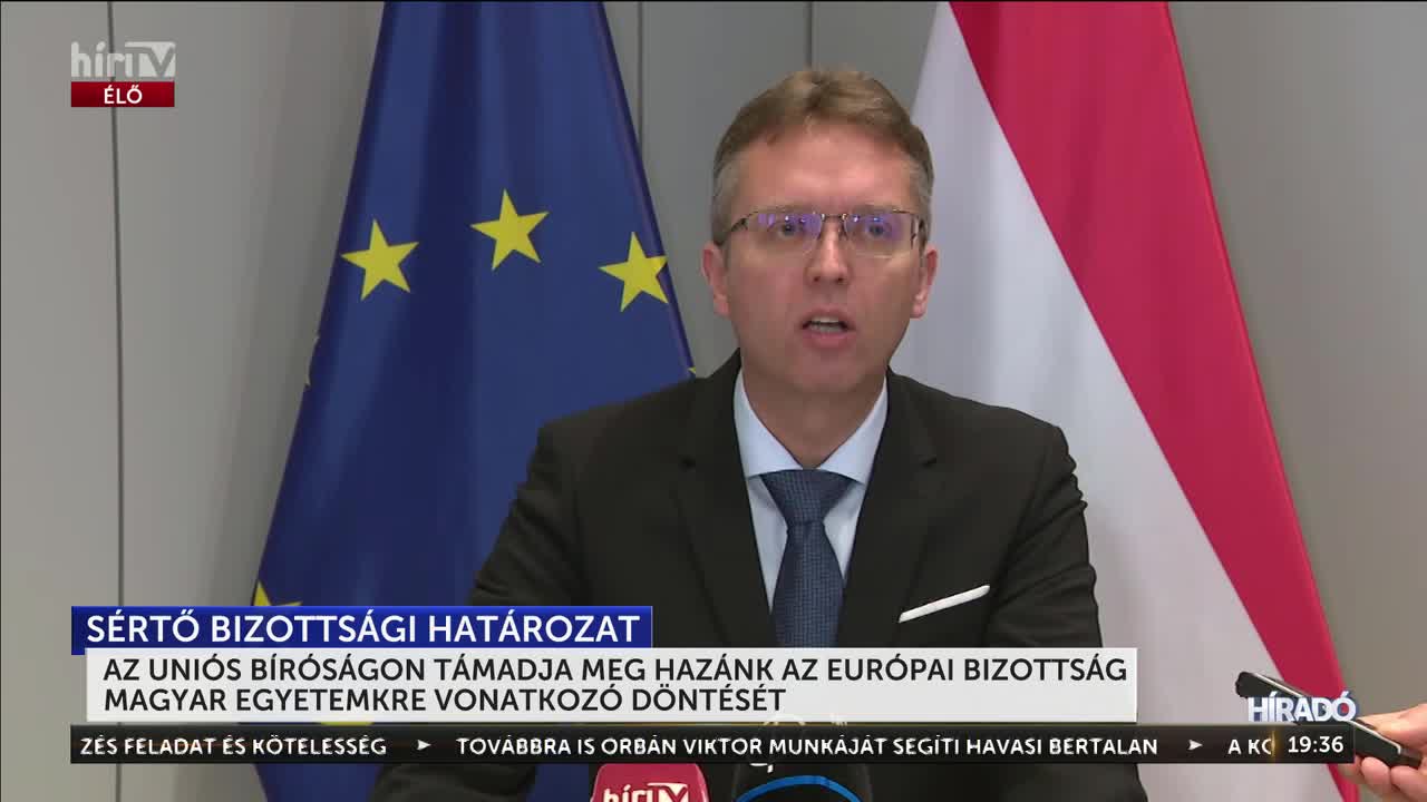 Hankó Balázs: a magyar kormány szerdán keresetet indít az Európai Bizottsággal szemben + videó