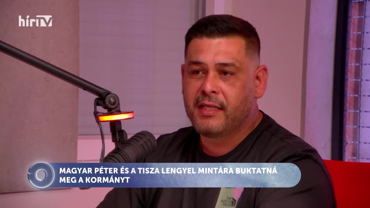 Civil kör - Magyar Péter és a Tisza, lengyel mintára buktatná meg a kormányt + videó